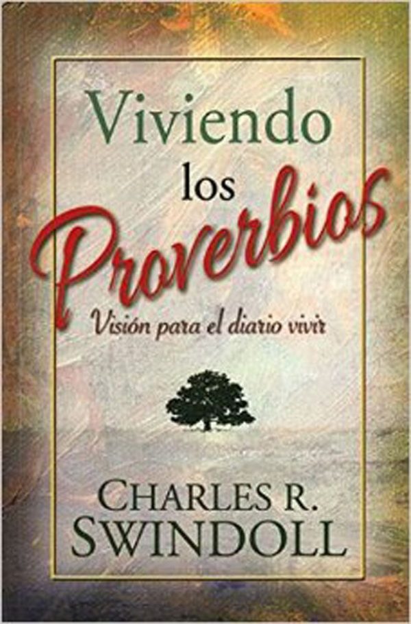 VIVIENDO LOS PROVERBIOS CHARLES R. SWINDOLL