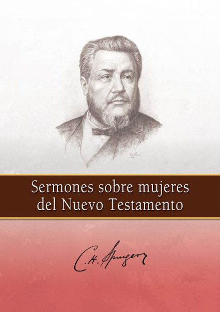 SERMONES SOBRE MUJERES DEL NT SPURGEON