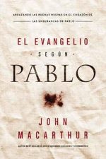 EVANGELIO SEGÚN PABLO MacArthur John