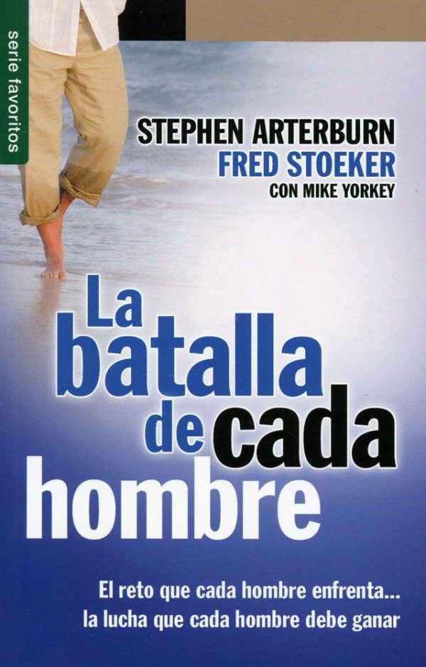 BATALLA DE CADA HOMBRE Arterburn / Stoeker
