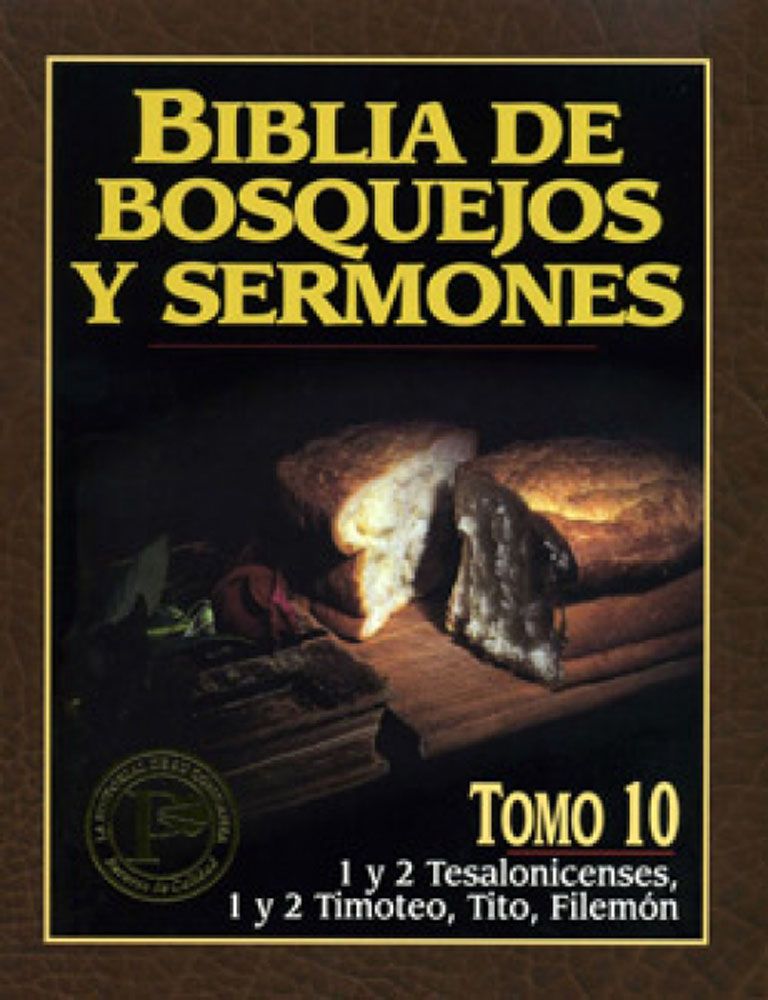 BIBLIA BOSQUEJOS Y SERMONES TESALONISENCES, TIMOTEO, TITO ANONIMO