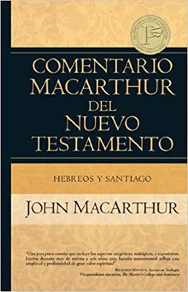 Comentario MacArthur N.T. Hebreos Y Santiago - Tapa dura