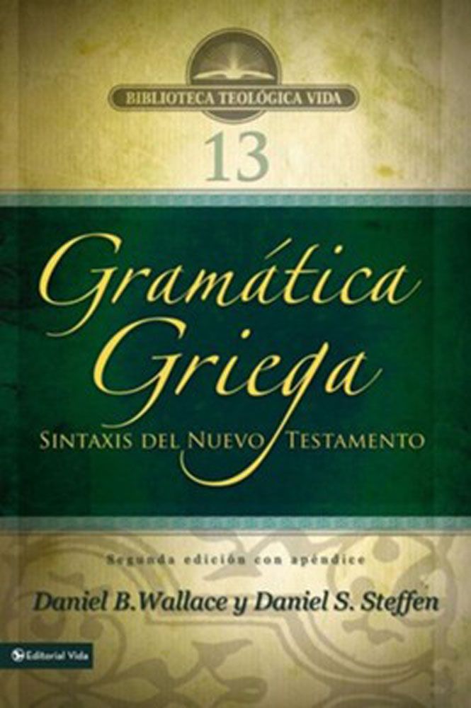 GRAMATICA GRIEGA SINTAXIS NT 2 EDIC. Wallace, Daniel