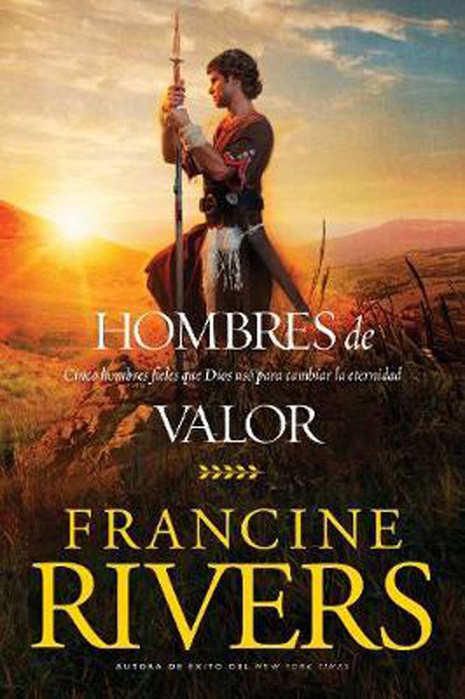 HOMBRES DE VALOR Rivers, Francine