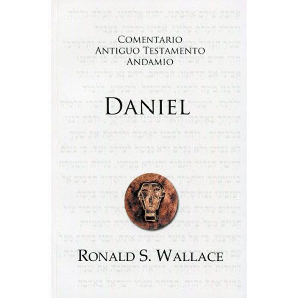 DANIEL - COMENTARIO ANTIGUO TESTAMENTO Ronald S Wallace