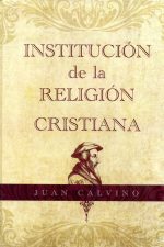INSTITUCION DE LA RELIGION CRISTIANA JUAN CALVINO
