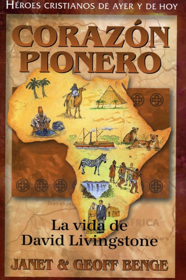 Corazón Pionero: La vida de David Livingstone