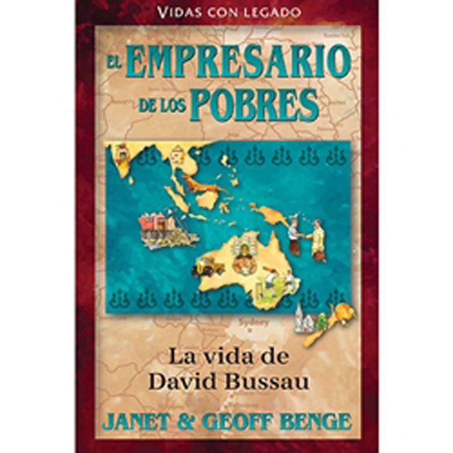 El empresario de los pobres: La vida de David Bussau