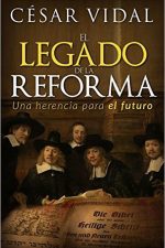 El Legado de la Reforma: Una herencia para el futuro