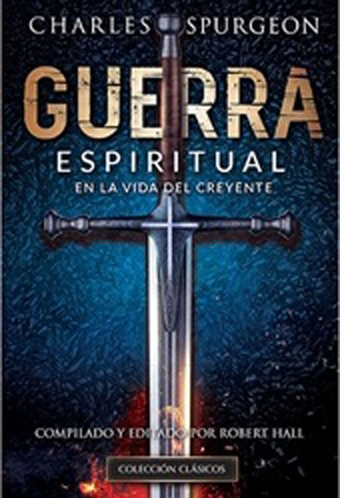 GUERRA ESPIRITUAL Spurgeon, Charles