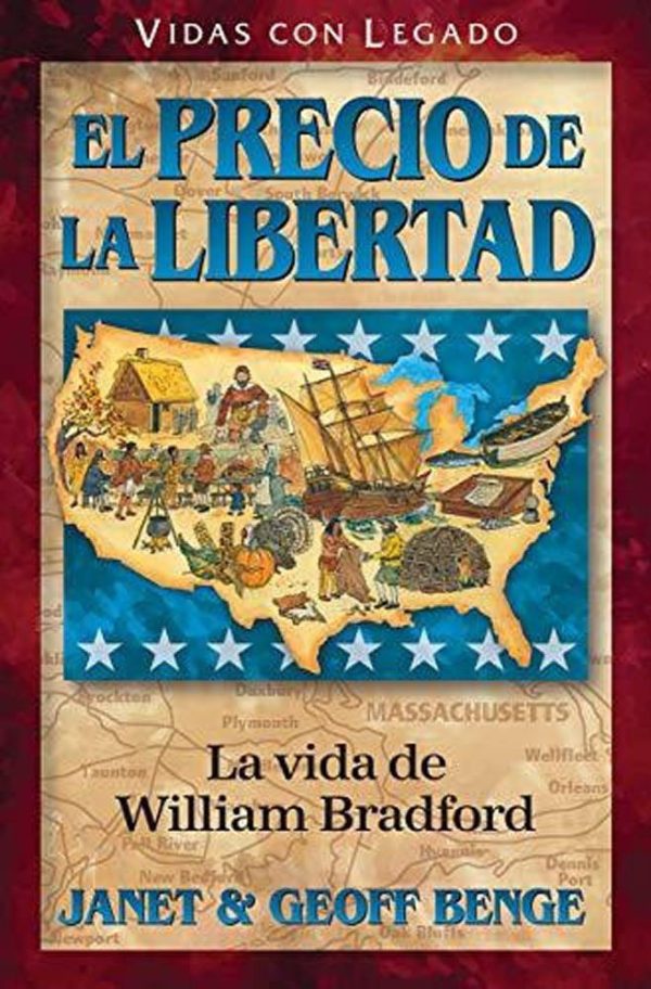 William Bradford - El precio de la libertad: La vida de William Bradford (Vidas con legado)- Tapa blanda