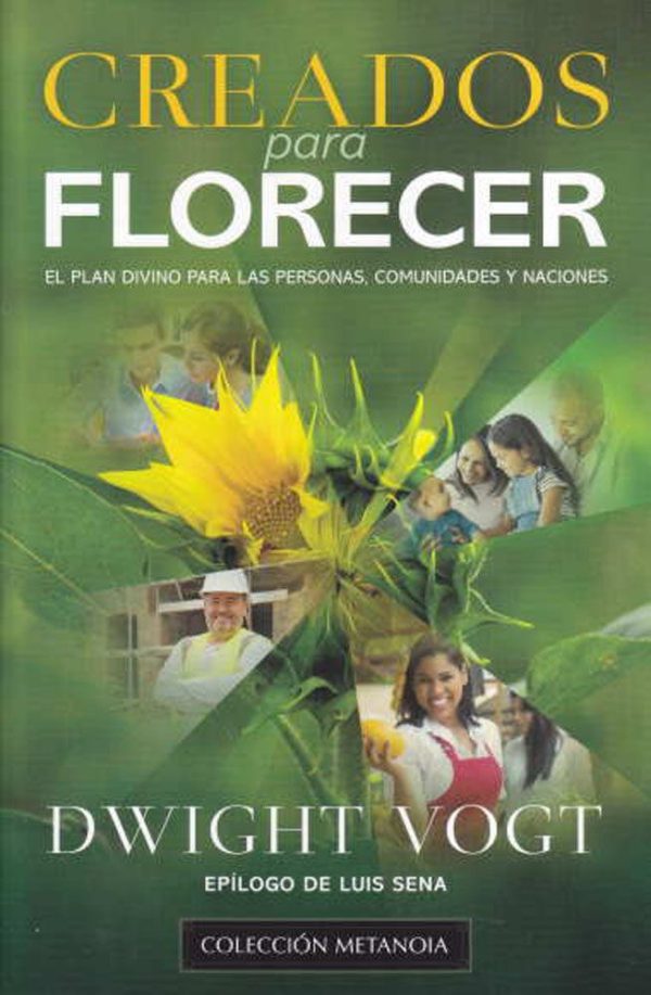 CREADOS PARA FLORECER Vogt, Dwight