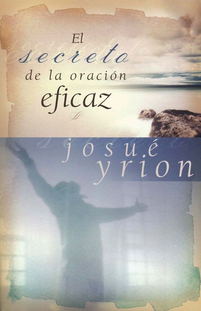 SECRETO DE LA ORACION Yrion Josue