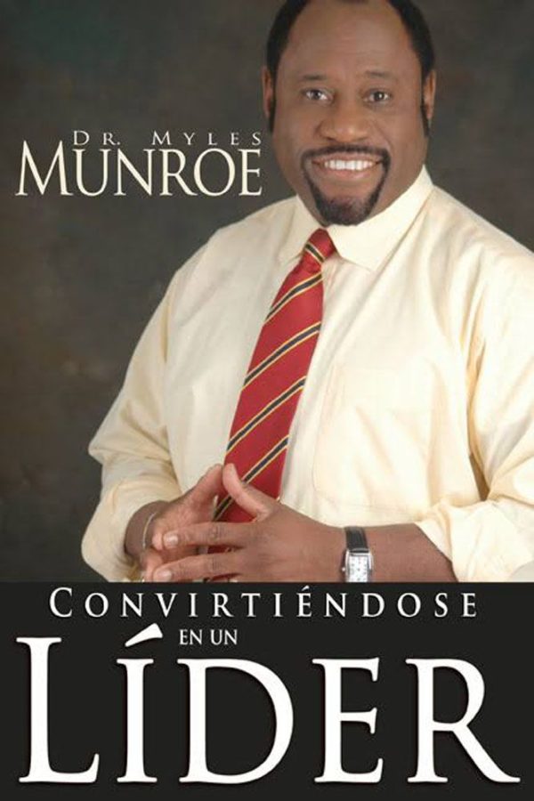 CONVIRTIENDOSE EN UN LIDER MUNROE MYLES