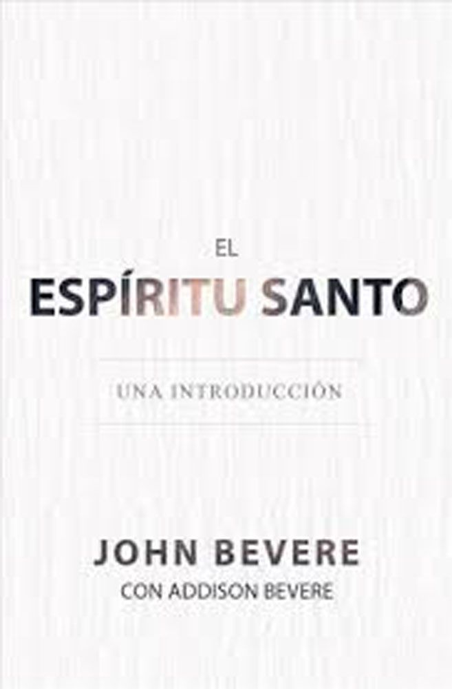 EL ESPIRITU SANTO BEVERE JOHN