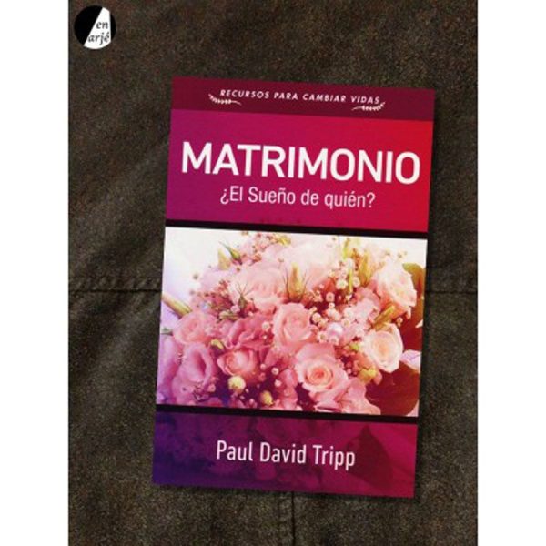 MATRIMONIO, ES SUEÑO DE QUIEN? TRIPP PAUL