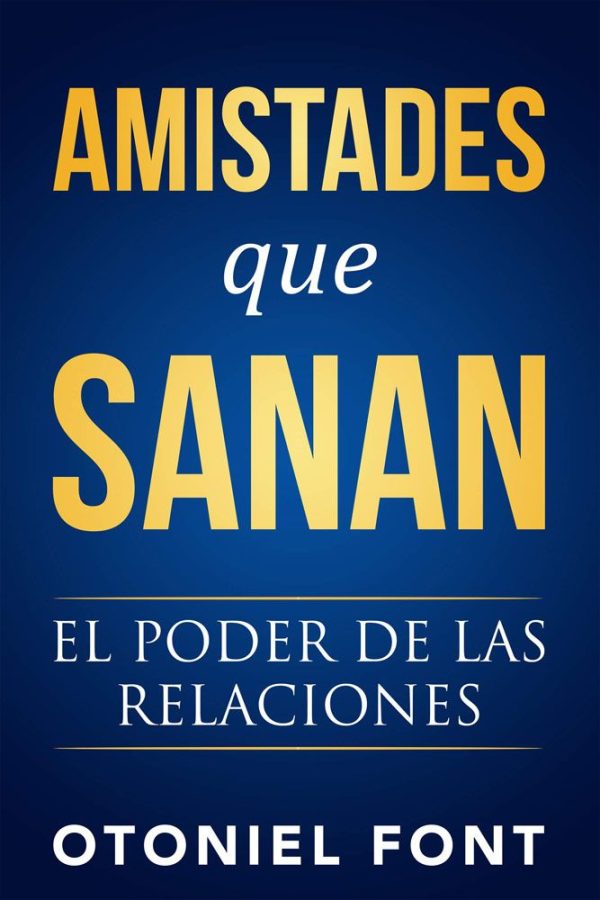AMISTADES QUE SANAN FONT OTONIEL