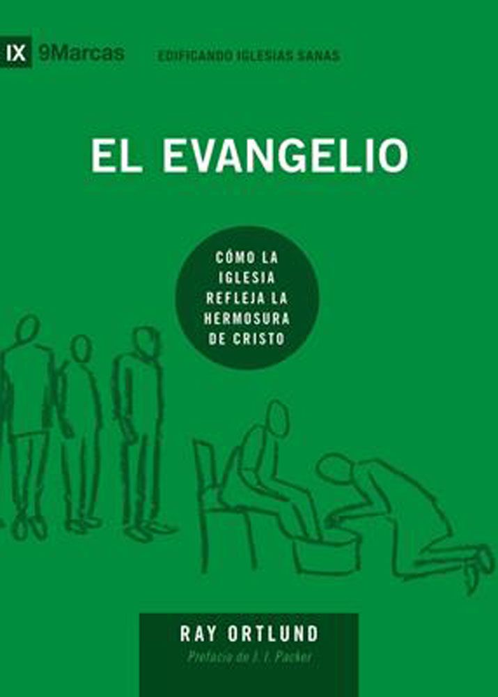 EL EVANGELIO Y LA EVANGELIZACION PERSONAL Ray Ortlund