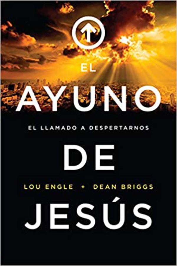 AYUNO DE JESUS LOU ENGLE / DEAN BRIGSS