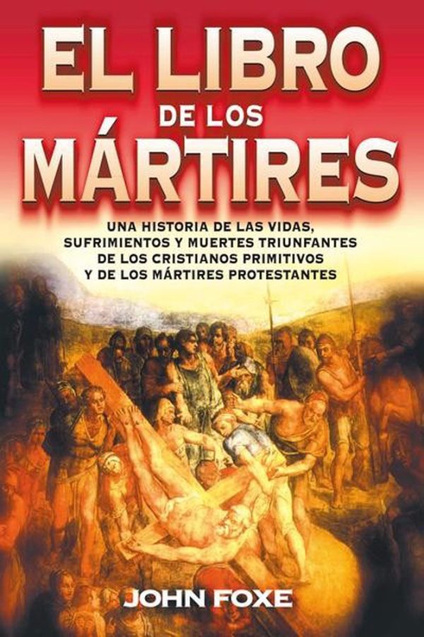 LIBRO DE LOS MARTIRES Foxe John