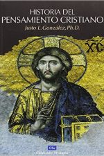 HISTORIA DEL PENSAMIENTO CRISTIANO Gonzalez Justo L