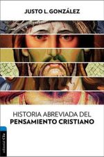 HISTORIA ABREVIADA DEL PENSAMIENTO CRISTIANO Gonzalez Justo L