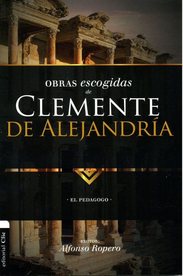 LO MEJOR DE CLEMENTE ALEJANDRO Ropero Alfonso