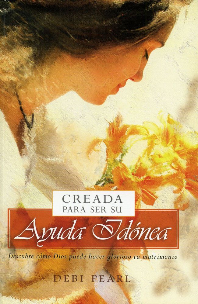 CREADA PARA SER SU AYUDA IDONEA Debi Pearl
