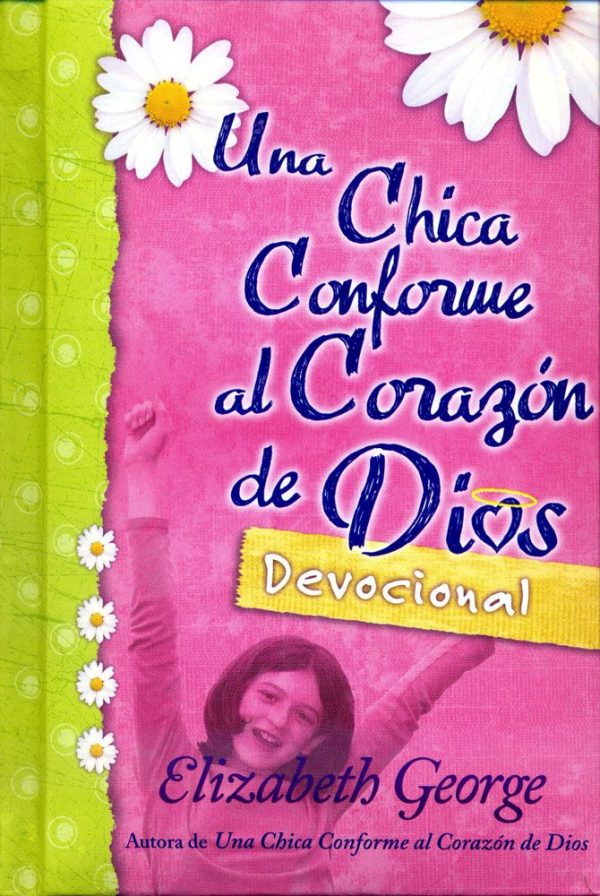 UNA CHICA CONFORME AL CORAZON DE DIOS  Elizabeth George