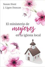 El ministerio de mujeres en la Iglesia local - Tapa blanda