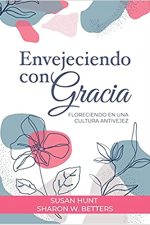 Envejeciendo con gracia - Tapa blanda
