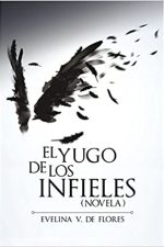 El Yugo de los Infieles - Novela