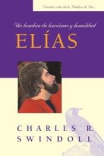 Elías, un hombre de heroísmo y humildad (bolsillo)