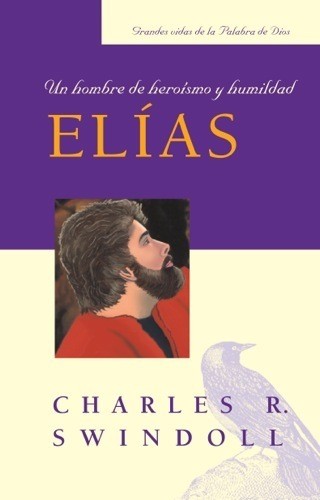 Elías, un hombre de heroísmo y humildad (bolsillo)