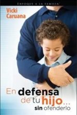 En defensa de tu hijo... sin ofenderlo