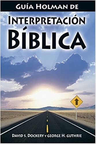 GUIA HOLMAN INTERPRETACION BIBLICA