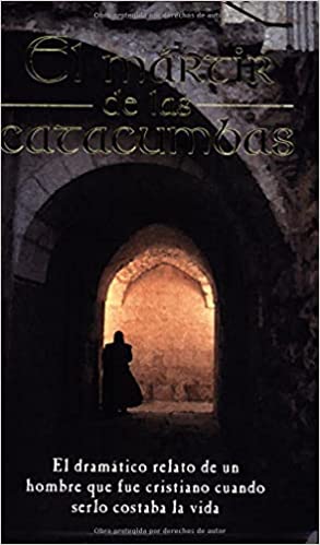 El mártir de las catacumbas - tapa blanda