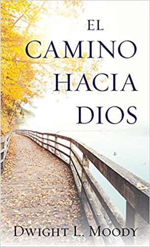 El camino Hacia Dios - Tapa blanda