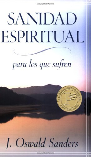 Sanidad espiritual: para los que sufren