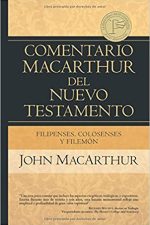 Filipenses Colosenses y Filemón (Comentario MacArthur del Nuevo Testamento)