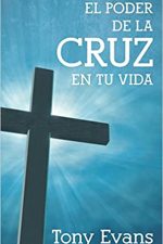 El poder de la cruz en tu vida - Tapa blanda