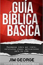 Guía bíblica básica: Resúmenes libro por libro, versículos clave, aplicaciones para la vida