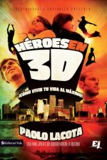 Héroes en 3D: Cómo vivir tu vida al máximo (Especialidades Juveniles)