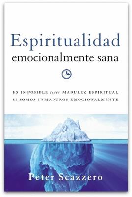 Espiritualidad emocionalmente sana
Es imposible tener madurez espiritual si somos inmaduros emocionalmente