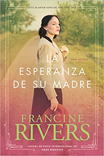 La esperanza de su madre (El legado de Marta) - Tapa blanda