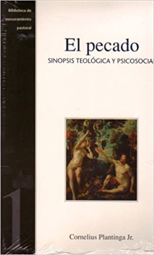 El Pecado: Sinopsis Teologica y Psicosocial