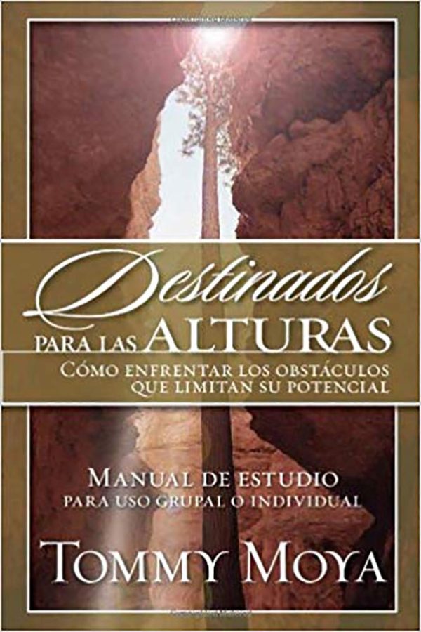 Destinados para las alturas - REV  Cómo vivir conforme al diseño original de Dios para tu vida