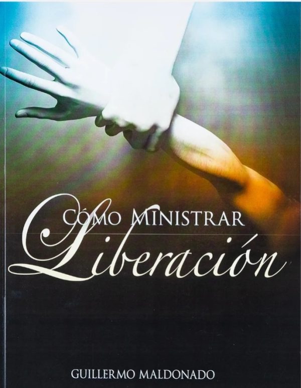 Como Ministrar Liberacion