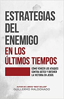 Estrategias del Enemigo en los Últimos Tiempos
