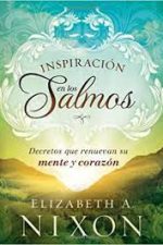 Inspiración en los Salmos: Decretos que renuevan su mente y su corazón